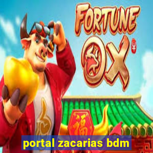 portal zacarias bdm